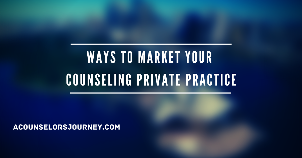 Counseling Private Practice, Private Practice Tools For Counselors, Counseling Business, Counseling Marketing Tips, Marketing A Counseling Practice, Therapist Marketing Strategies, How To Market Yourself As A Therapist, Marketing Strategies For Counselors, Marketing Strategies For Therapist